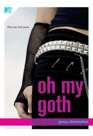 Oh My Goth by Gena Showalter