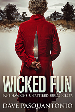 Wicked Fun by Dave Pasquantonio