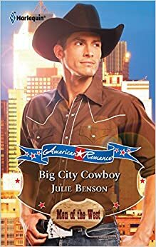 Big City Cowboy by Julie Benson