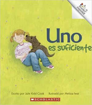 Uno es Suficiente/One Is Enough by Julie Kidd Cook