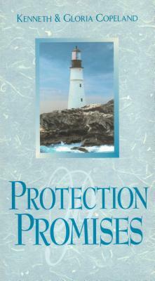 Protection Promises by Kenneth Copeland, Gloria Copeland