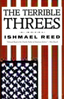 The Terrible Threes by Ishmael Reed