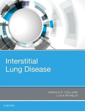 Interstitial Lung Disease by Luca Richeldi, Harold R. Collard