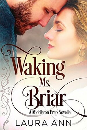 Waking Ms. Briar by Laura Ann