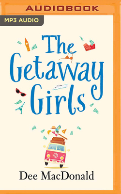 The Getaway Girls by Dee MacDonald