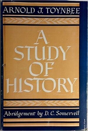 A Study of History by Jane Caplan, Arnold Joseph Toynbee