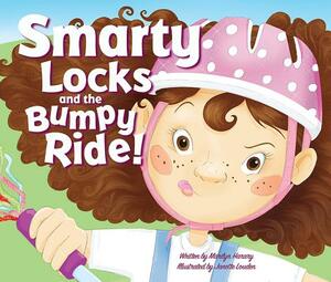 Smarty Locks and the Bumpy Ride! by Marilyn Harary