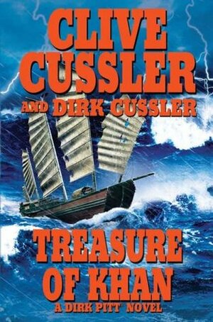 Treasure of Khan: Dirk Pitt #19 by Clive Cussler