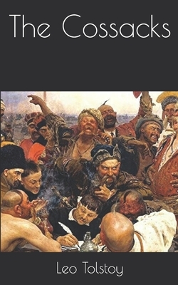 The Cossacks by Leo Tolstoy