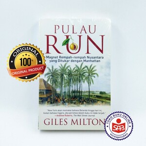 Pulau Run: Magnet Rempah-rempah Nusantara by Giles Milton
