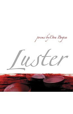 Luster by Don Bogen