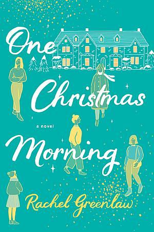 One Christmas Morning by Rachel Greenlaw