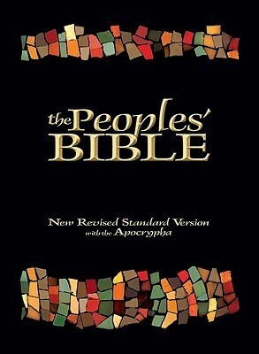 The Peoples' Bible: New Revised Standard Version, with the Apocrypha by Frank M. Yamada, George E. Tinker, Wilda C. Gafney, Curtiss Paul DeYoung, Leticia Guardiola-Saenz