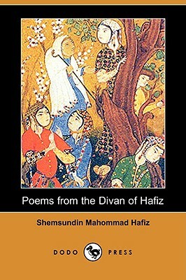 The Poems of Hafez by Hafez, Reza Ordoubadian, Shahriar Zangeneh