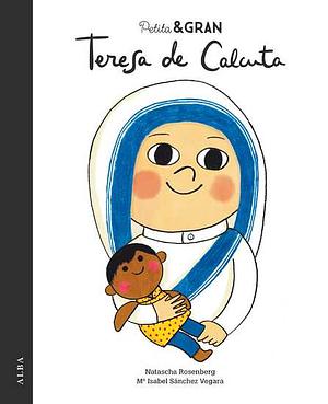 Teresa de Calcuta by Ma Isabel Sánchez Vegara