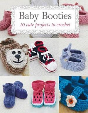 Baby Booties: 10 Cute Projects to Crochet by Susie Johns