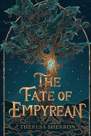 The Fate of Empyrean: The Fate Series Book 2 by Theresa Sherron, Theresa Sherron