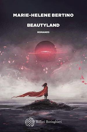 Beautyland by Marie-Helene Bertino