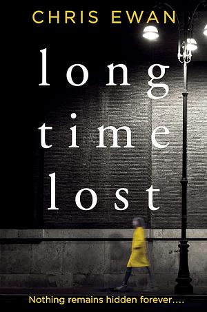 Long Time Lost by Chris Ewan