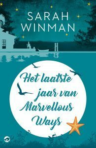 Het laatste jaar van Marvellous Ways by Sarah Winman, Miebeth van Horn