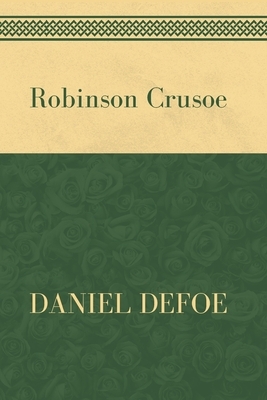 Robinson Crusoe by Daniel Defoe: Koenig Classics by Daniel Defoe, Koenig Classics