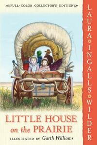 Little House on the Prairie by Laura Ingalls Wilder