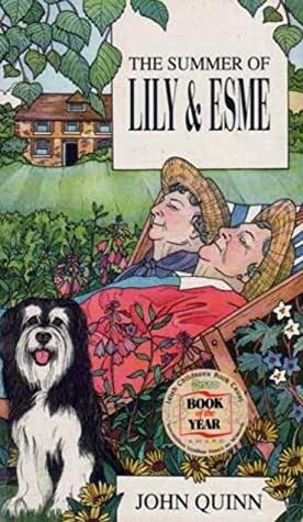 The Summer of Lily and Esme by John Quinn