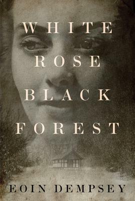 White Rose, Black Forest by Eoin Dempsey