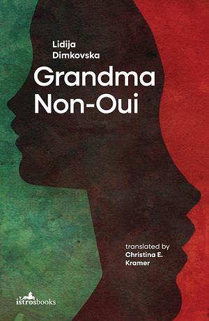 Grandma Non-Oui by Lidija Dimkovska