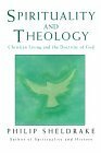 Spirituality and Theology: Christian Living and the Doctrine of God by Megan McKenna, Philip Sheldrake