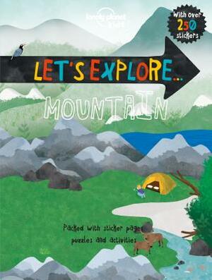 Let's Explore... Mountain by Christina Webb, Lonely Planet Kids