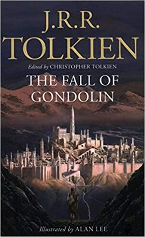 The Fall of Gondolin by J.R.R. Tolkien