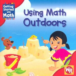 Using Math Outdoors by Amy Rauen