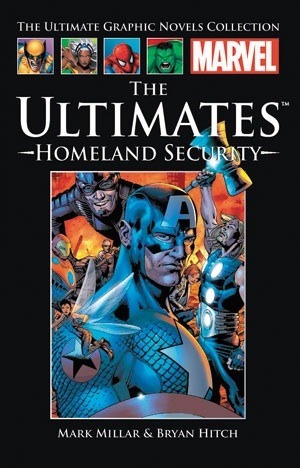 The Ultimates: Homeland Security by Mark Millar