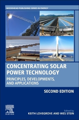 Concentrating Solar Power Technology: Principles, Developments, and Applications by 