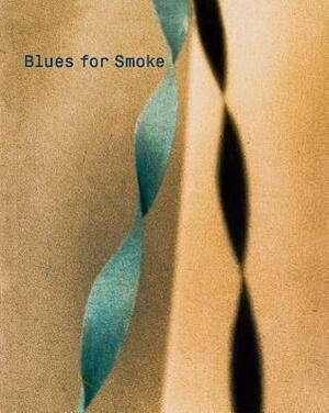 Blues for Smoke by Bennett Simpson, George E. Lewis, Glenn Ligon