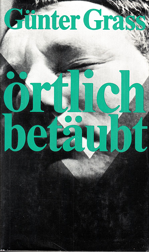 Örtlich betäubt by Günter Grass