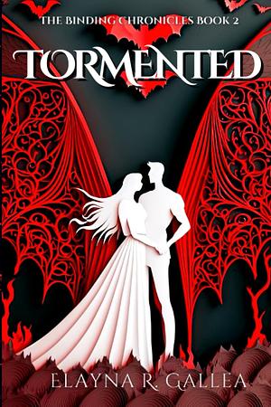 Tormented by Elayna R. Gallea