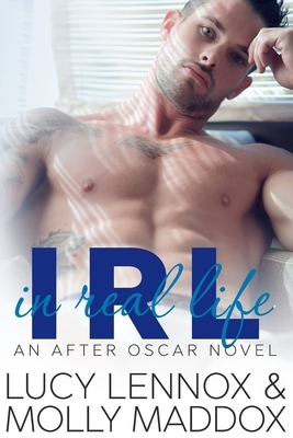 Irl: In Real Life by Molly Maddox, Lucy Lennox