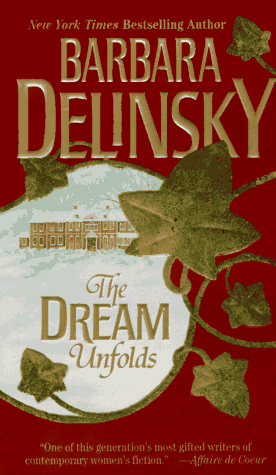 The Dream Unfolds by Barbara Delinsky