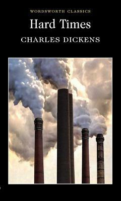 Hard Times by Charles Dickens