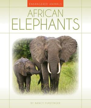 African Elephants by Nancy Furstinger