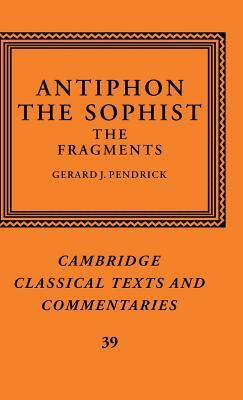 Antiphon the Sophist by Antiphon