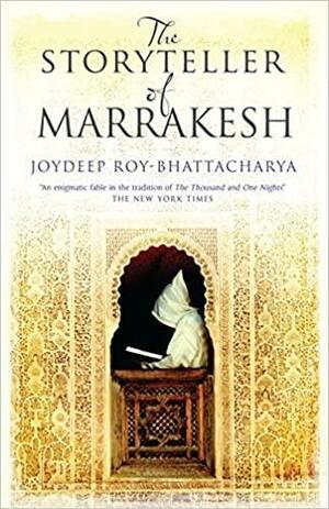 The Storyteller of Marrakesh by Joydeep Roy-Bhattacharya, على عبد الامير صالح