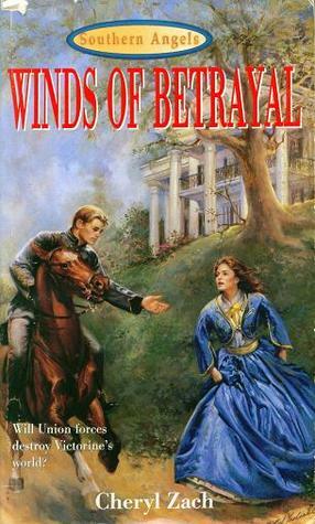 Winds of Betrayal by Cheryl Zach