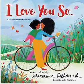 I Love You So... by Marianne Richmond