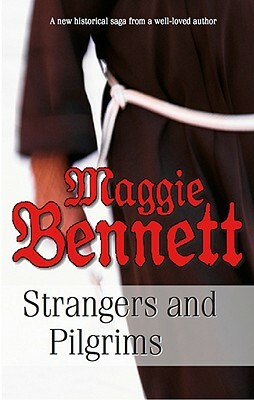 Strangers and Pilgrims by Maggie Bennett