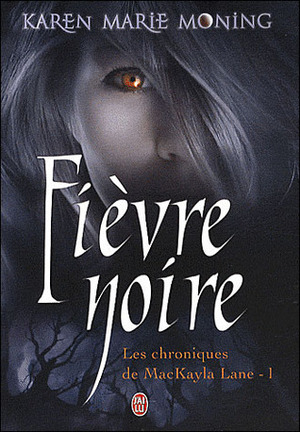 Fièvre noire by Cécile Desthuilliers, Karen Marie Moning