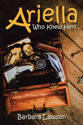 Ariella: Who Knew Her? by Barbara Lawson
