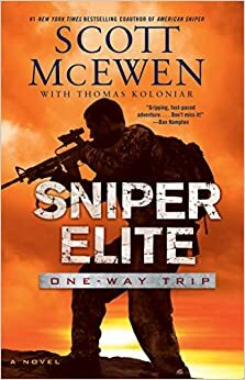 Sniper Elite: One-Way Trip by Thomas Koloniar, Scott McEwen